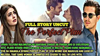 FULL STORY : THE PERFECT PLAN | SIMPLY MAMANG