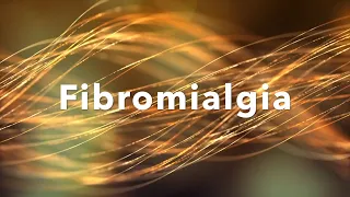 Fibromialgia | Pacientes TV
