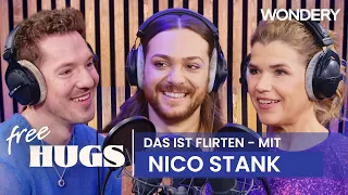 Das ist Flirten - mit Nico Stank | FREE HUGS - Mit Riccardo und Anke | 25 | Podcast