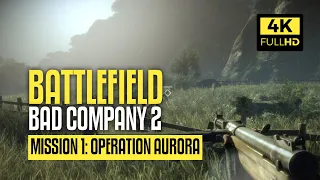 Operation Aurora | Battlefield Bad Company 2 (2010) | Gameplay Walkthrough | HD 4K 60FPS
