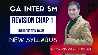 CA Inter Strategic Management | Detailed Revision of Chap 1 | Introduction To SM | May 2024