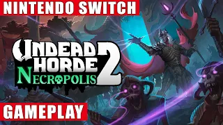 Undead Horde 2: Necropolis Nintendo Switch Gameplay