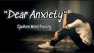 DEAR ANXIETY | Spoken Word Poetry | Juan trend PH