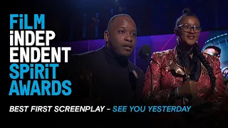 SEE YOU YESTERDAY wins BEST FIRST SCREENPLAY at the 35th Film Independent Spirit Awards