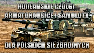 Koreańskie czołgi, haubice i samoloty dla polskich sił zbrojnych.