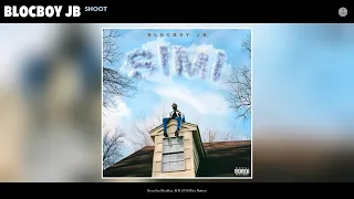 BlocBoy JB - Shoot (Audio)