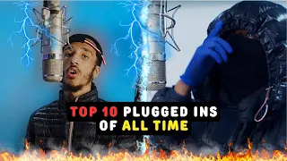 TOP 10 PLUGGED INS OF ALL TIME