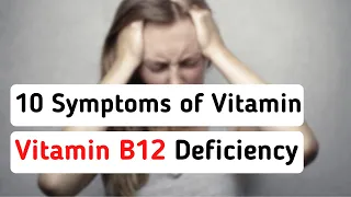 10 Symptoms of Vitamin B12 Deficiency You Should Never Ignore | Intellectual Minds