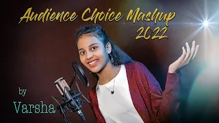 Audience Choice Mashup 2022 | Multilingual | 15 Tracks | Varsha | VisVarDee Sisters