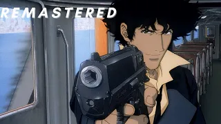 Cowboy Bebop Real Folk Blues Remastered 2020 | NO RAP