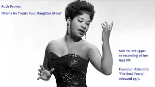 Ruth Brown -  "Mama He Treats Your Daughter Mean" (Re-recording)