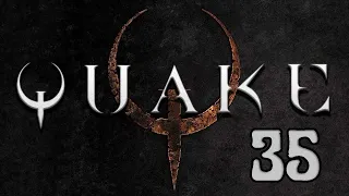 Прохождение Quake Серия 35 "Очередное пришествие Хтона"