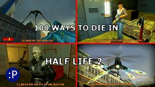 100 Ways to Die in Half Life 2