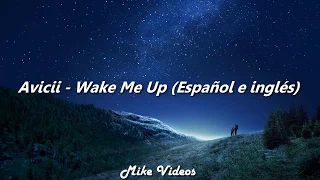 Avicii - Wake Me Up (Español e Inglés)