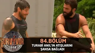 Turabi Anıl'ın atışlarını şansa bağladı | 84. Bölüm | Survivor 2018