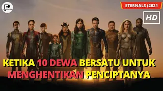 KEMUNCULAN PARA DEWA UNTUK MELAWAN PENCIPTANYA‼️ALUR CERITA FILM Eternals