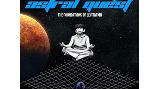 The Foundations of Levitation - Sevan Bomar - Astral Quest - Season 3 Episode 1 - 04-06-14 - 2/2