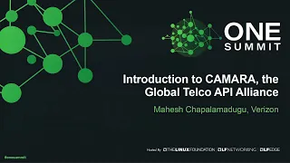 Introduction to CAMARA, the Global Telco API Alliance - Mahesh Chapalamadugu, Verizon