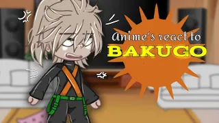 Anime's react to each other// S:2 E:5// Bakugo Katsuki//By Cxrxmel_Lxtte