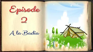 A la Badia | Episode 2| | Sera4kids