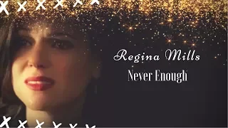 Regina Mills - Never Enough