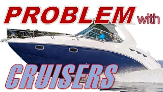 Problems with Cruisers, Express Cruisers & Yachts (SunDancer, Cruisers Yacht or Bayliner Cierra)