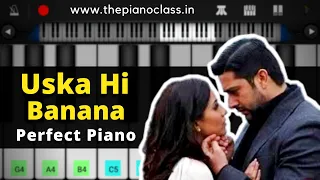 Uska Hi Banana Piano Tutorial ( 1920 Evil Returns ) | Arijit Singh | Easy Perfect Piano Tutorial