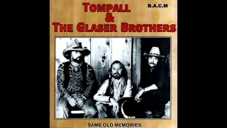 Same Old Memories [2015] - Tompall & The Glaser Brothers