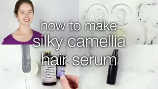 How to Make a DIY Conditioning Silky Camellia Hair Serum