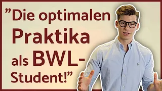 BWL-Studium: Welche Praktika soll ich machen?