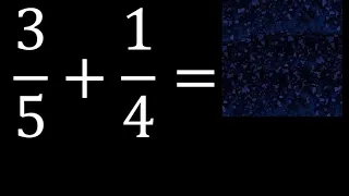 3/5 mas 1/4 . Suma de fracciones heterogeneas , diferente denominador 3/5+1/4 plus