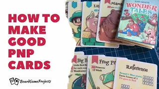 How to Make Good PnP Cards - Board Game Projects How-to