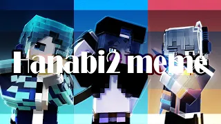 | Mine-imator meme |Hanabi 2