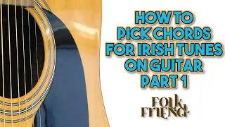 How to pick Irish guitar chords by ear for complete beginners PART 1- tunes in major keys