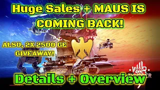 War Thunder Anniversary Sale 2021 - Details, Overview, and GE GIVEAWAY!!! AND MAUS IS COMING BACK!