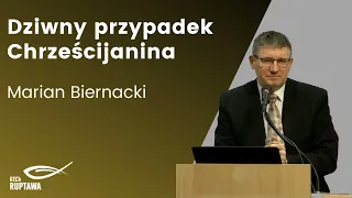 Dziwny przypadek Chrześcijanina - Marian Biernacki - 01.07.2012 - KECh Ruptawa