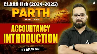 Class 11 Accountancy | Class 11 Accountancy Introduction Class | Accountancy By Aman Sir