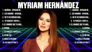 Las 10 mejores canciones de Myriam Hernández 2024