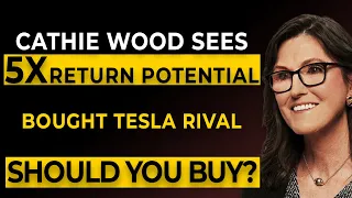 5x Return Potential - The Only EV Stock Cathie Wood Bought Beside Tesla