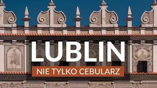 LUBLIN - Nie tylko cebularz 🧅Przewodnik | Ciekawostki | Plan zwiedzania | Najlepsze atrakcje miasta