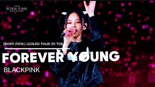 BLACKPINK - 'Forever Young -KR Ver.-' 2023 WORLD TOUR [BORN PINK] TOKYO DOME