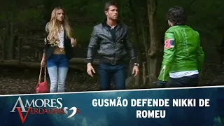 Amores Verdadeiros - Gusmão defende Nikki de Romeu