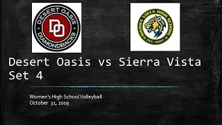 2019 Women's Volleyball: Desert Oasis vs Sierra Vista Set 4