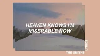 heaven knows i’m miserable now ; the smiths – lyrics