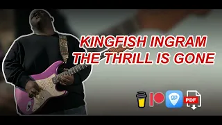 Kingfish Ingram - The Thrill Is Gone (Guitar Transcription)