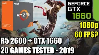 Ryzen 5 2600 paired with a GTX 1660 - Enough For 60 FPS? - 20 Games Tested at 1080p - Benchmark PC