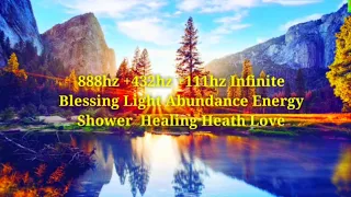 888hz +432hz +111hz + 333hz InfiniteBlessing Light Abundance Energy Shower  Healing Love| Yoga Nidra