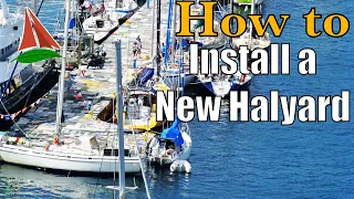 [How to] Install a New Halyard | Sailing Wisdom