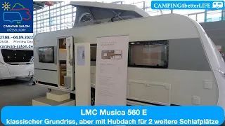 Caravan-Salon 2022: LMC Musica 560 E - Modell 2023 - klassischer Grundriss mit optionalem Hubdach