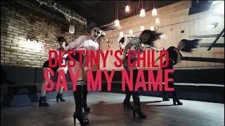 Destiny's child "Say my name" Choreography by @seydalina_wakeup